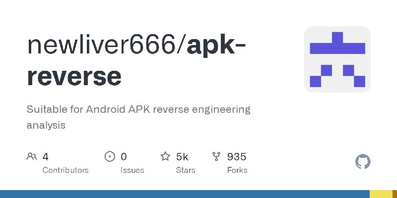 GitHub - newliver666/apk-reverse: Suitable for Android APK reverse engineering analysis