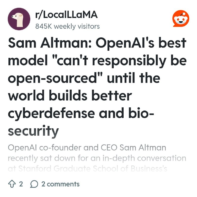 From the LocalLLaMA community on Reddit: Sam Altman: OpenAI's best model "can't responsibly be open-sourced" until the world builds…