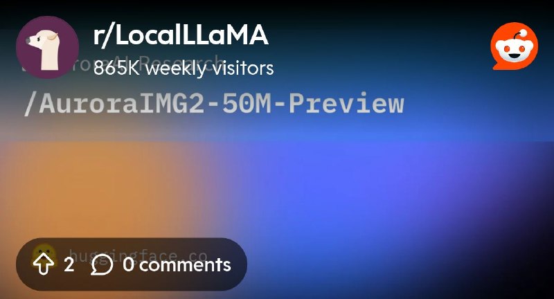 From the LocalLLaMA community on Reddit: AuroraIMG2-50M-Preview Releases!