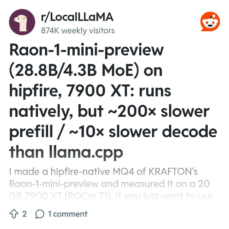 From the LocalLLaMA community on Reddit: Raon-1-mini-preview (28.8B/4.3B MoE) on hipfire, 7900 XT: runs natively, but ~200× slower…