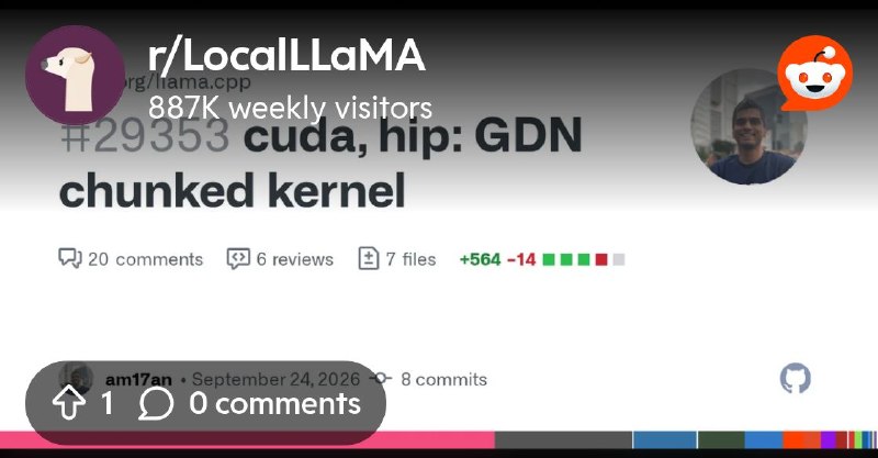 From the LocalLLaMA community on Reddit: cuda, hip: GDN chunked kernel by am17an · Pull Request #29353 · ggml-org/llama.cpp