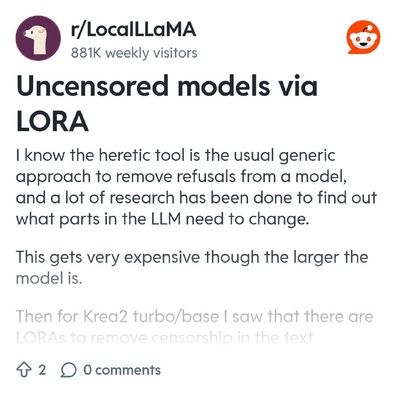 From the LocalLLaMA community on Reddit: Uncensored models via LORA