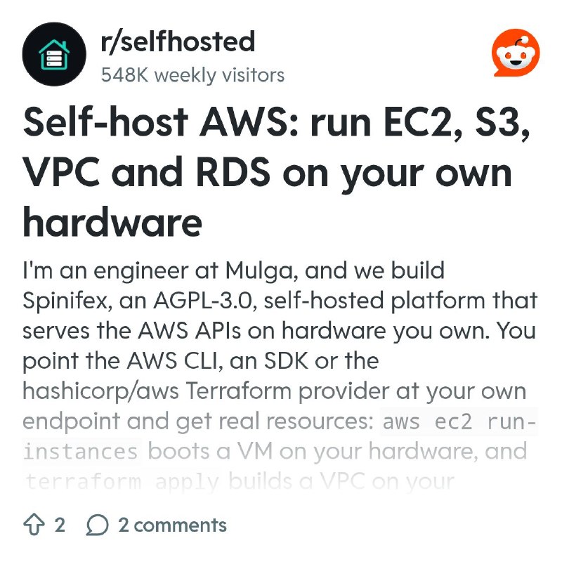 From the selfhosted community on Reddit: Self-host AWS: run EC2, S3, VPC and RDS on your own hardware