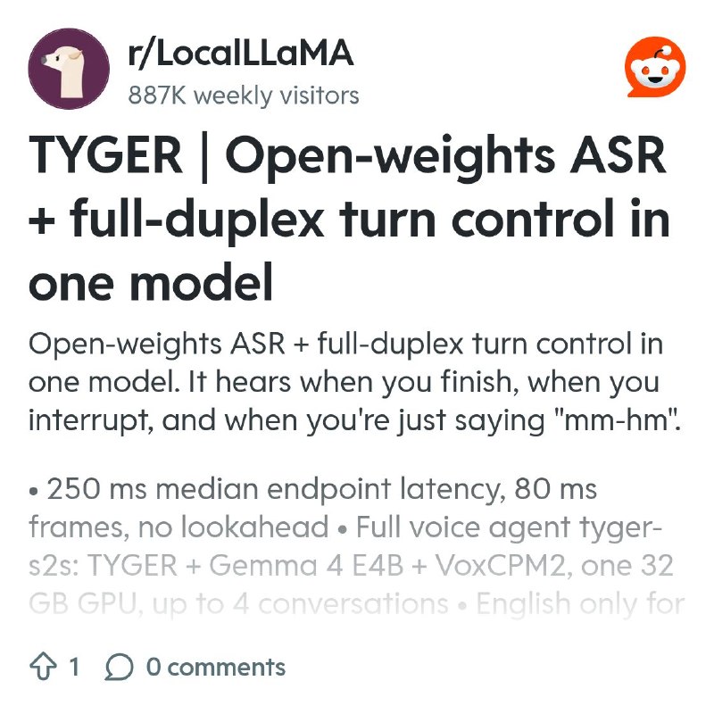 From the LocalLLaMA community on Reddit: TYGER | Open-weights ASR + full-duplex turn control in one model