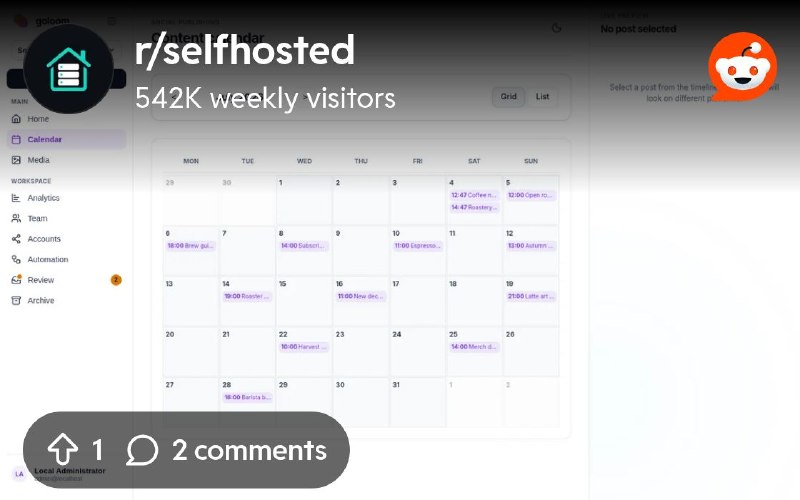 From the selfhosted community on Reddit: I built Goloom: self-hosted social media scheduling tool