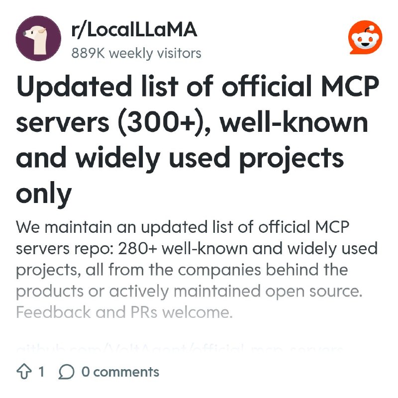 From the LocalLLaMA community on Reddit: Updated list of official MCP servers (300+), well-known and widely used projects only