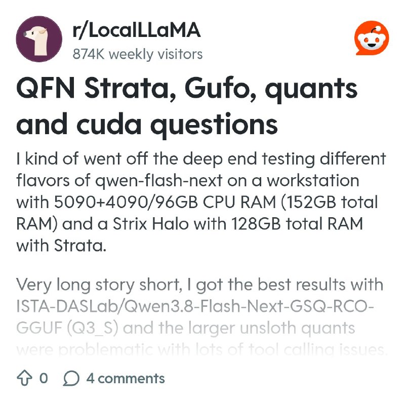 From the LocalLLaMA community on Reddit: QFN Strata, Gufo, quants and cuda questions