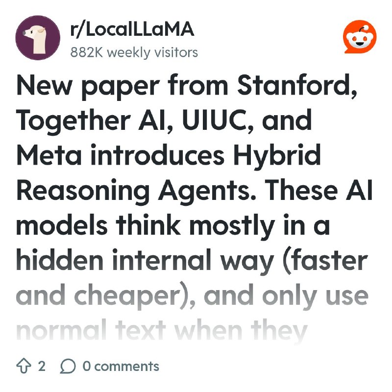 From the LocalLLaMA community on Reddit: New paper from Stanford, Together AI, UIUC, and Meta introduces Hybrid Reasoning Agents.…