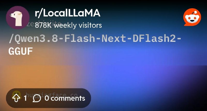 From the LocalLLaMA community on Reddit: PSA: Upgrade Flash Next to DFlash2 if you haven't! +17% on average