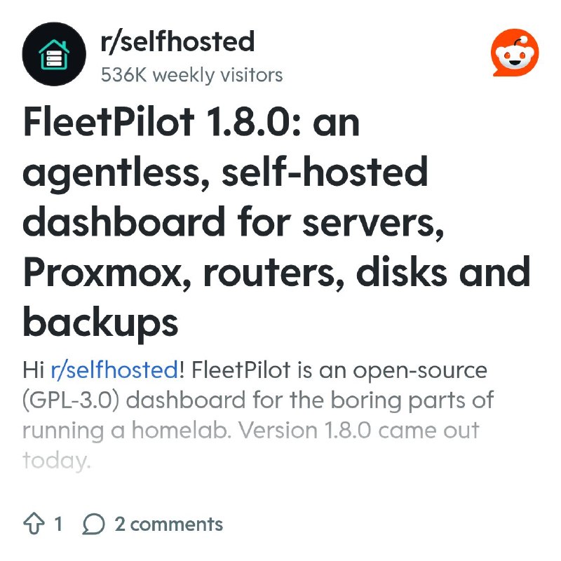 From the selfhosted community on Reddit: FleetPilot 1.8.0: an agentless, self-hosted dashboard for servers, Proxmox, routers, disks…