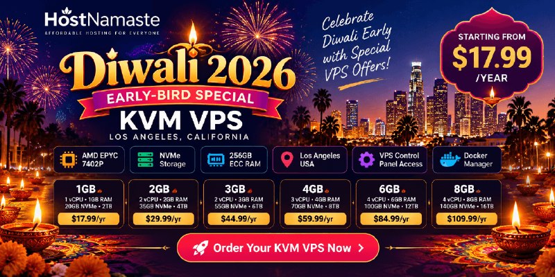 🪔 [Diwali 2026 Early-Bird Special] HostNamaste — Los Angeles KVM VPS from $17.99/Year!