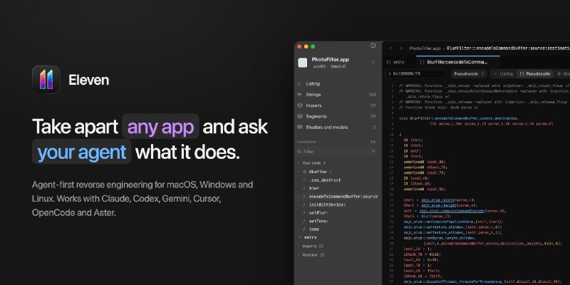 GitHub - Zfinix/eleven: Agent-first reverse engineering for macOS, Windows and Linux: any ACP agent reads, renames and patches…