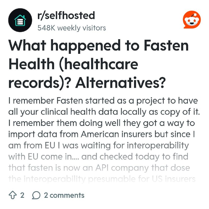From the selfhosted community on Reddit: What happened to Fasten Health (healthcare records)? Alternatives?