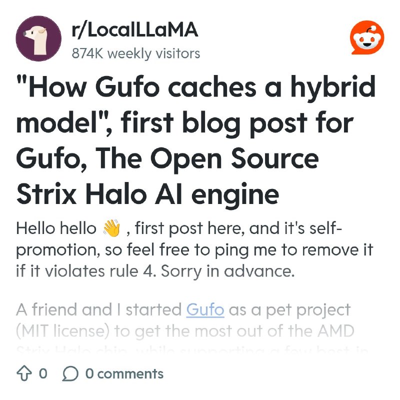 From the LocalLLaMA community on Reddit: "How Gufo caches a hybrid model", first blog post for Gufo,  The Open Source Strix Halo…