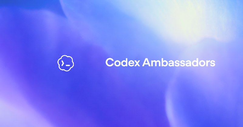 Codex Ambassadors | OpenAI Developers