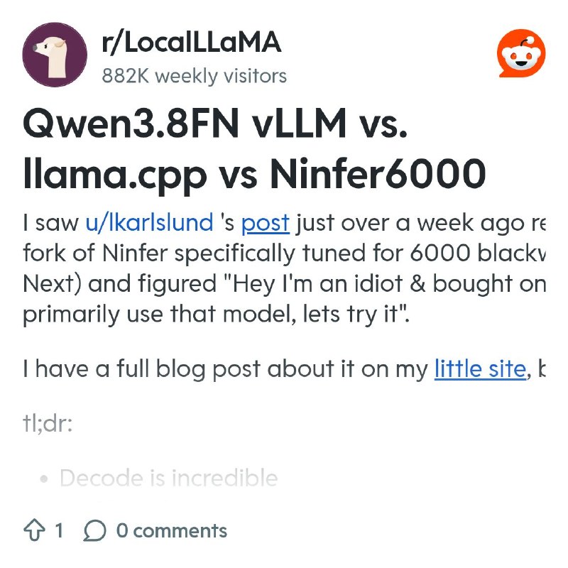 From the LocalLLaMA community on Reddit: Qwen3.8FN vLLM vs. llama.cpp vs Ninfer6000
