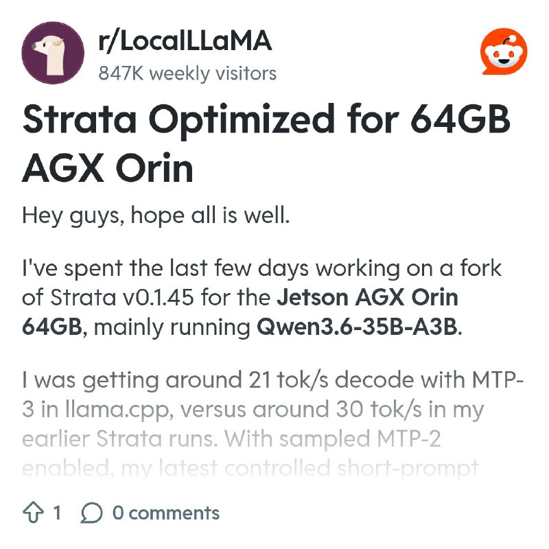 From the LocalLLaMA community on Reddit: Strata Optimized for 64GB AGX Orin