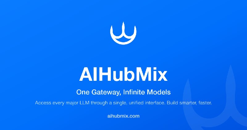 AIHubMix - One API for Any Model