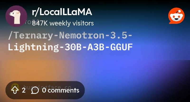 From the LocalLLaMA community on Reddit: boro64/Ternary-Nemotron-3.5-Lightning-30B-A3B-GGUF · Hugging Face
