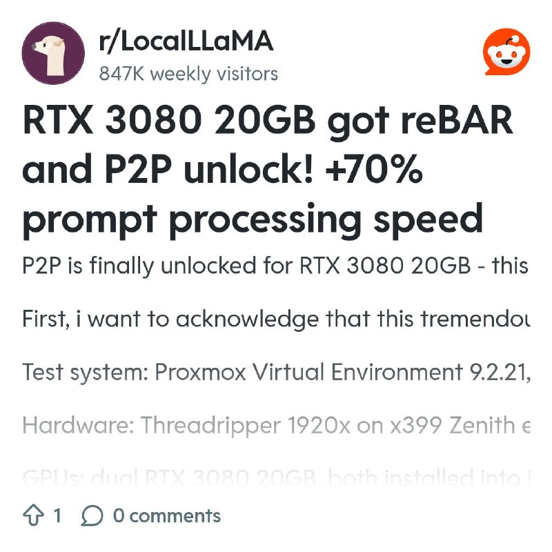 From the LocalLLaMA community on Reddit: RTX 3080 20GB got reBAR and P2P unlock! +70% prompt processing speed