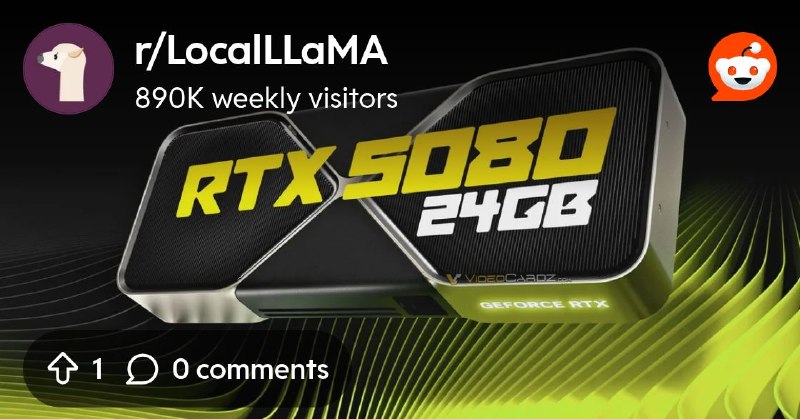 From the LocalLLaMA community on Reddit: NVIDIA RTX 5080 24GB reportedly launching in Q1 2027, board partners still waiting for…