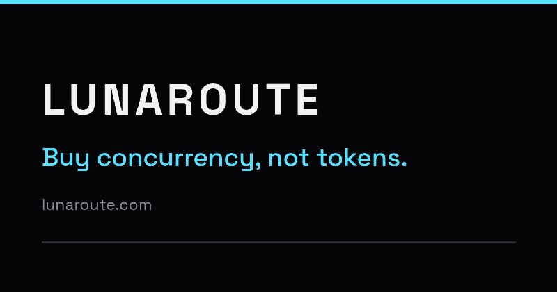 Unlimited tokens. One fixed price. | LunaRoute
