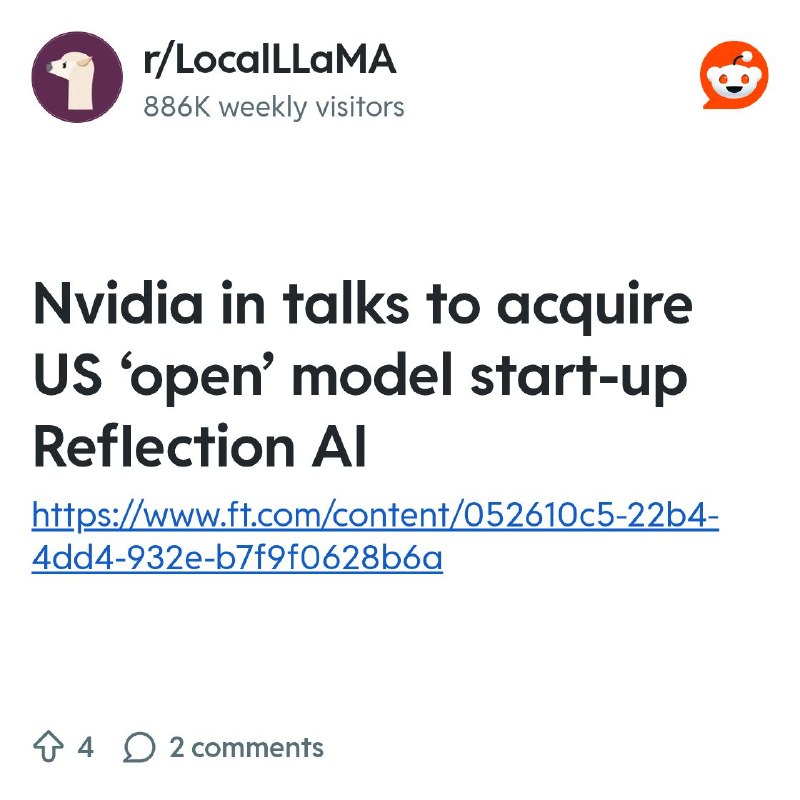 From the LocalLLaMA community on Reddit: Nvidia in talks to acquire US ‘open’ model start-up Reflection AI