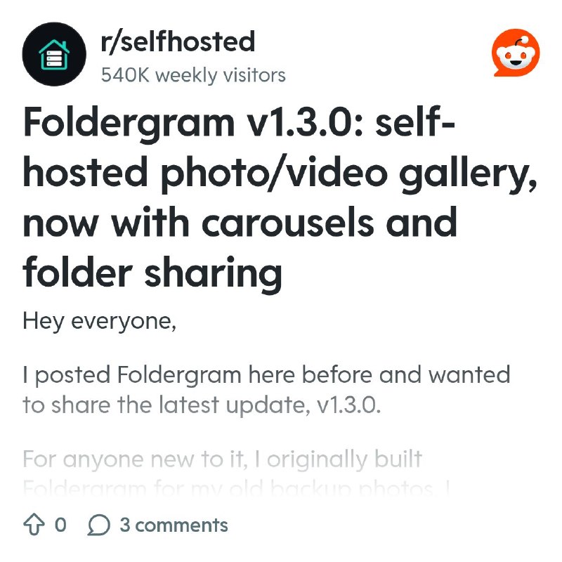 From the selfhosted community on Reddit: Foldergram v1.3.0: self-hosted photo/video gallery, now with carousels and folder sharing