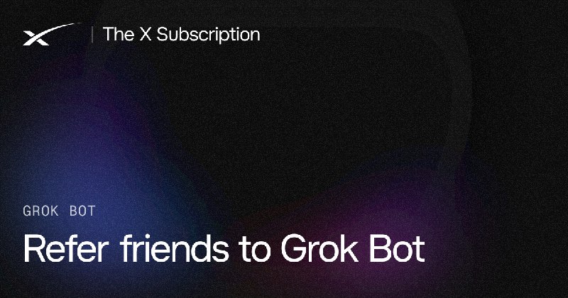 Refer friends to Grok Bot | SpaceXSI Docs