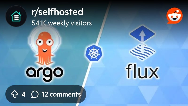 From the selfhosted community on Reddit: What should I use Flux, ArgoCD or ....