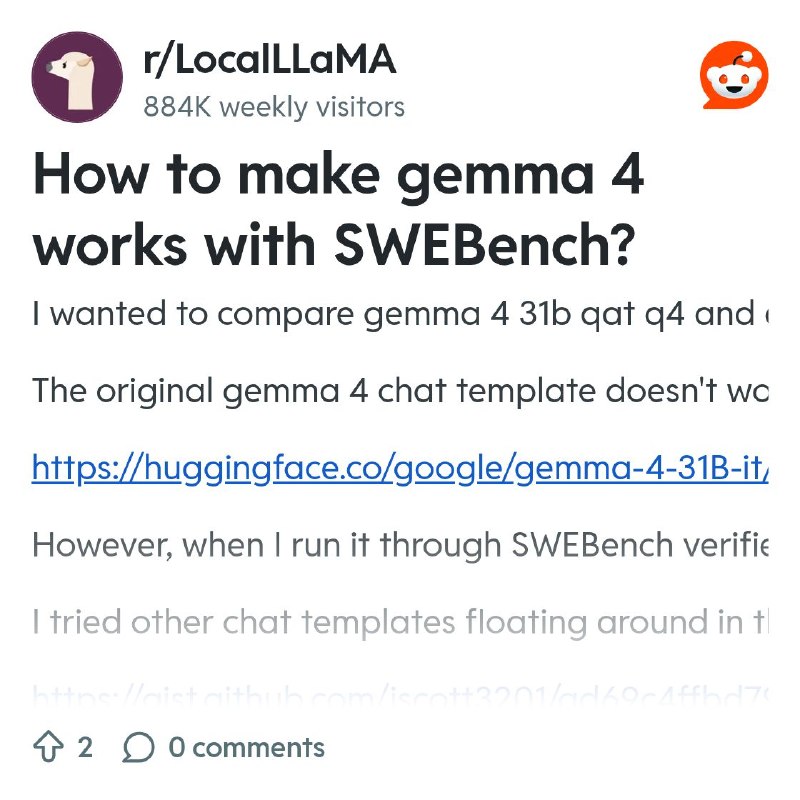 From the LocalLLaMA community on Reddit: How to make gemma 4 works with SWEBench?