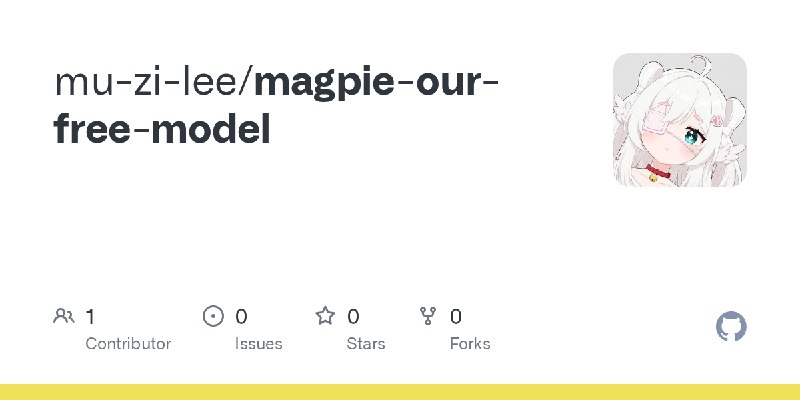 GitHub - mu-zi-lee/magpie-our-free-model