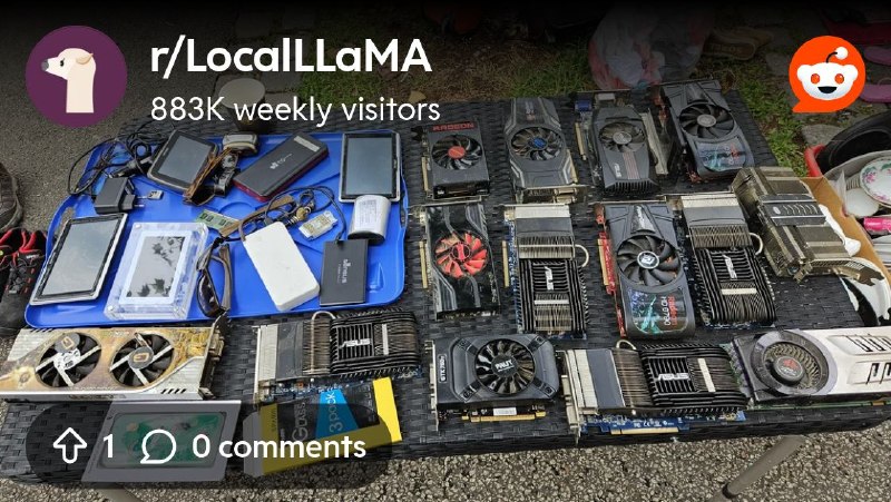 From the LocalLLaMA community on Reddit: want me to get you some?🤣