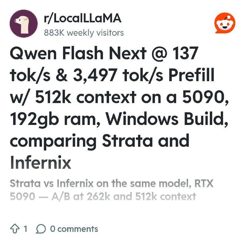 From the LocalLLaMA community on Reddit: Qwen Flash Next @ 137 tok/s & 3,497 tok/s Prefill w/ 512k context on a 5090, 192gb ram…