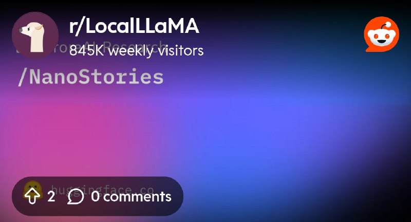 From the LocalLLaMA community on Reddit: NanoStories Releases!