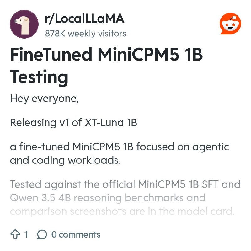 From the LocalLLaMA community on Reddit: FineTuned MiniCPM5 1B Testing