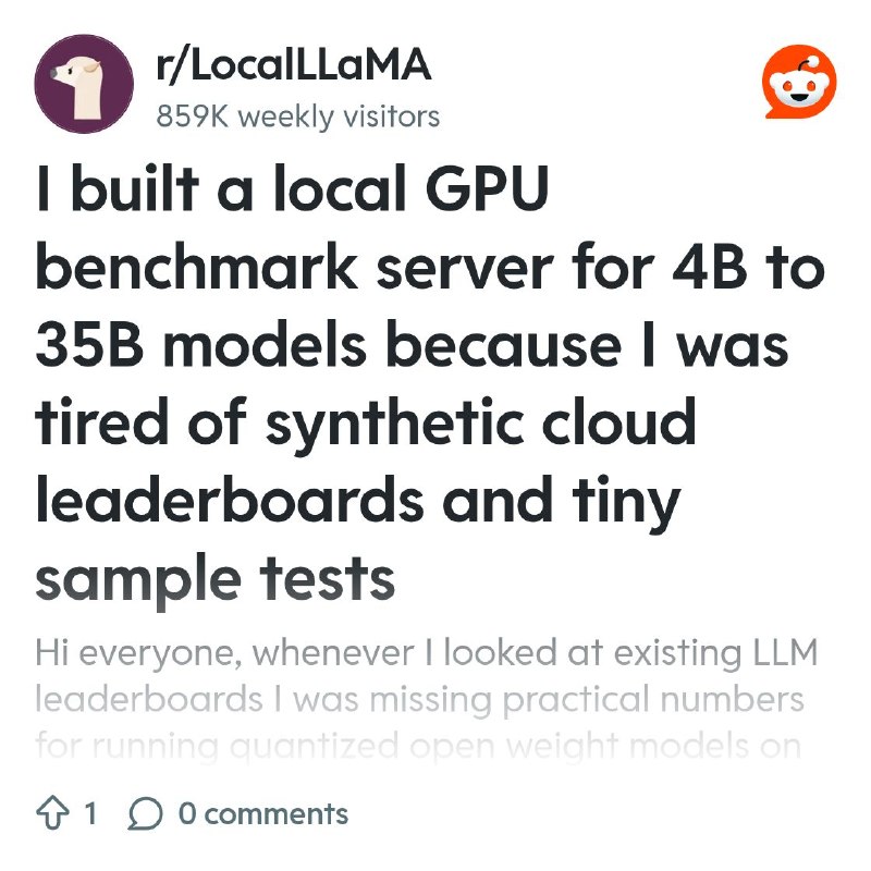 From the LocalLLaMA community on Reddit: I built a local GPU benchmark server for 4B to 35B models because I was tired of synthetic…