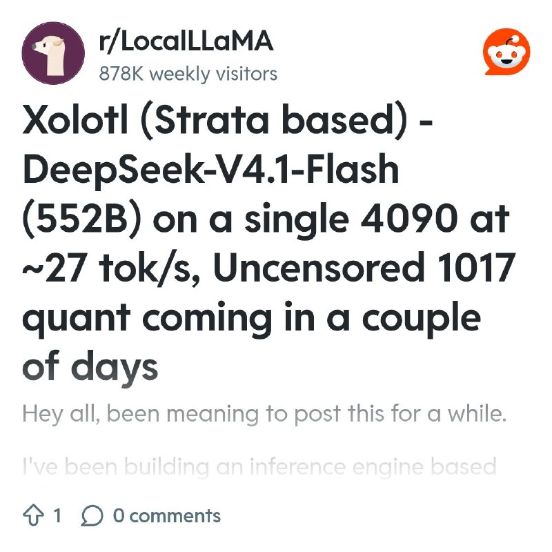 From the LocalLLaMA community on Reddit: Xolotl (Strata based) - DeepSeek-V4.1-Flash (552B) on a single 4090 at ~27 tok/s, Uncensored…