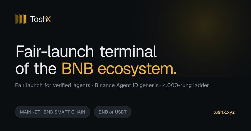 ToshX — the fair-launch terminal of the BNB ecosystem