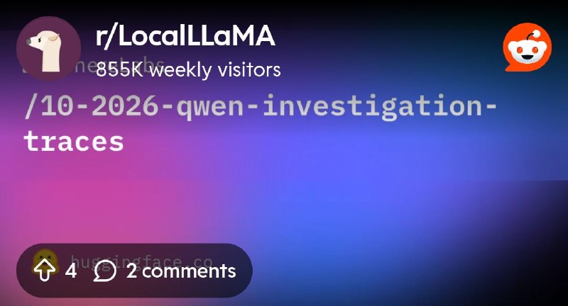 From the LocalLLaMA community on Reddit: Qwen investigation traces release