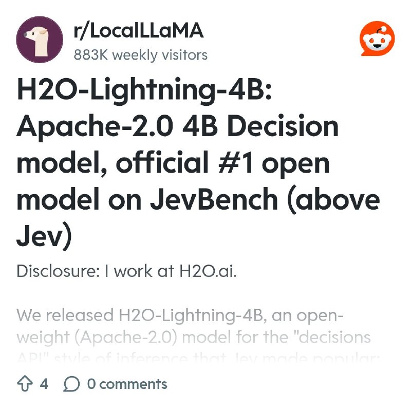 From the LocalLLaMA community on Reddit: H2O-Lightning-4B: Apache-2.0 4B Decision model, official #1 open model on JevBench (above…