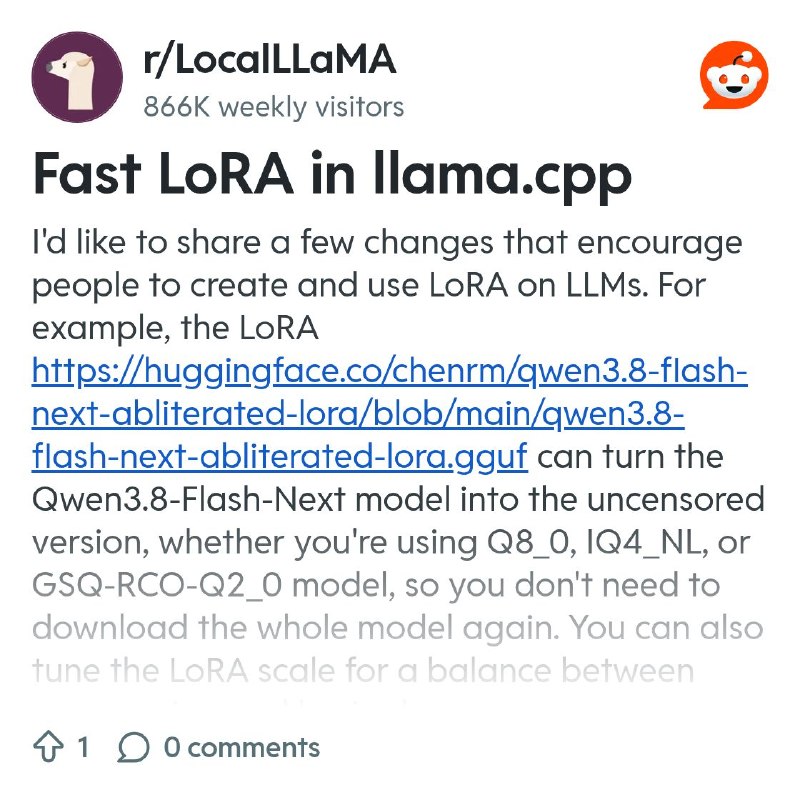 From the LocalLLaMA community on Reddit: Fast LoRA in llama.cpp