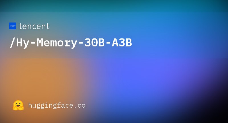 tencent/Hy-Memory-30B-A3B · Hugging Face