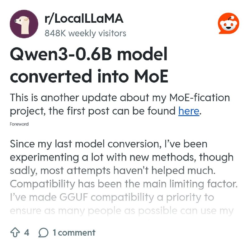 From the LocalLLaMA community on Reddit: Qwen3-0.6B model converted into MoE