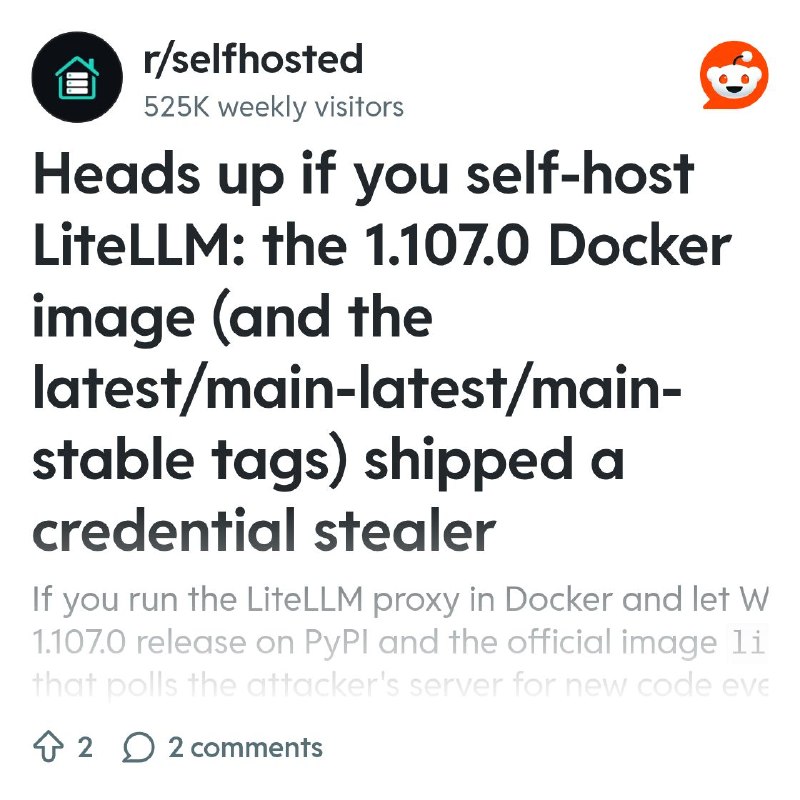 From the selfhosted community on Reddit: Heads up if you self-host LiteLLM: the 1.107.0 Docker image (and the latest/main-latest/main…