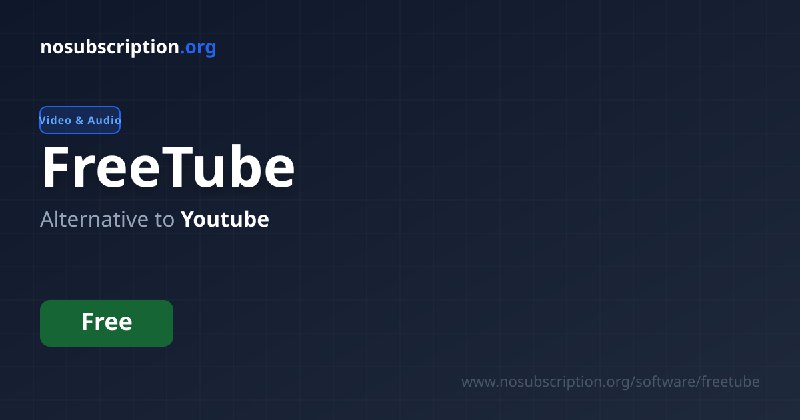 FreeTube - Alternative to Youtube | NoSubscription.org