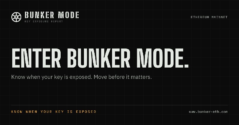 Bunker Mode — Know when your key is exposed