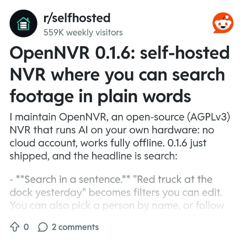 From the selfhosted community on Reddit: OpenNVR 0.1.6: self-hosted NVR where you can search footage in plain words