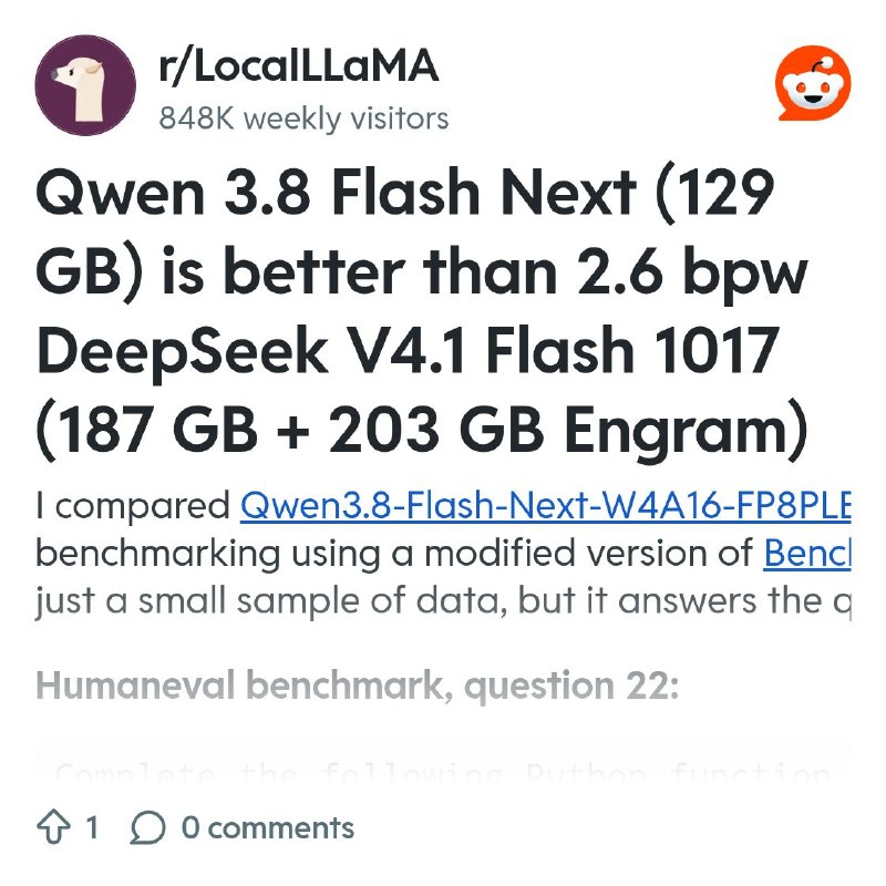 From the LocalLLaMA community on Reddit: Qwen 3.8 Flash Next (129 GB) is better than 2.6 bpw DeepSeek V4.1 Flash 1017 (187 GB +…