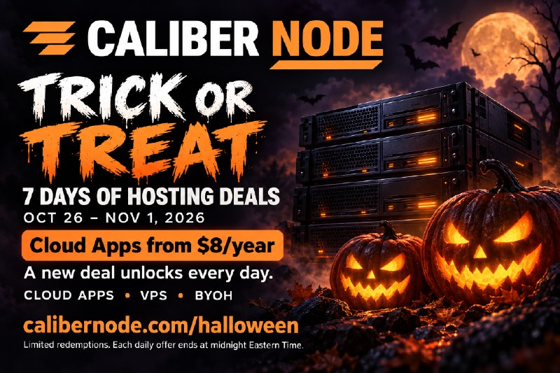 Caliber Node | Halloween Sale — 7 Days of Cloud Apps, VPS & BYOH Deals + $200 Giveaway!